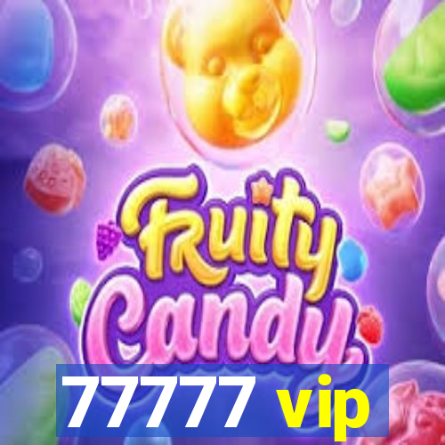 77777 vip